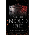 All the Blood Spilt - Paperback