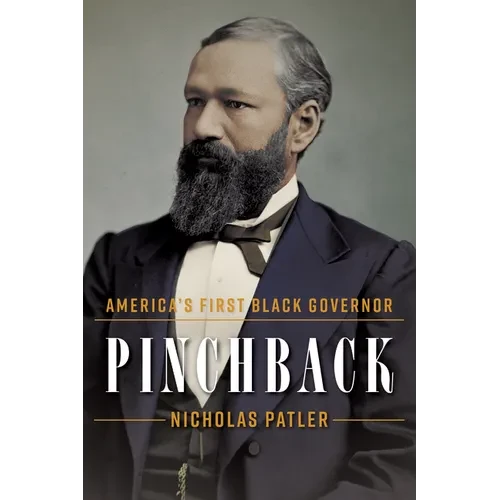 Pinchback: America's First Black Governor - Hardcover