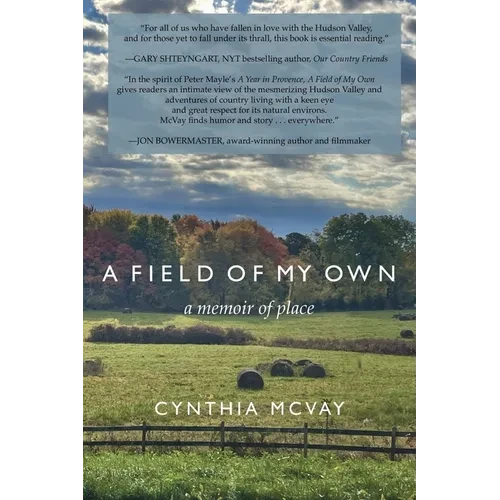 A Field of My Own: A Memoir of Place - Paperback