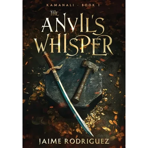 The Anvil's Whisper - Hardcover