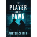 The Player and The Pawn - Paperback