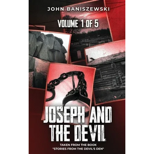 Joseph and The Devil: Taken from the Book "Stories from the Devil's Den" - Hardcover