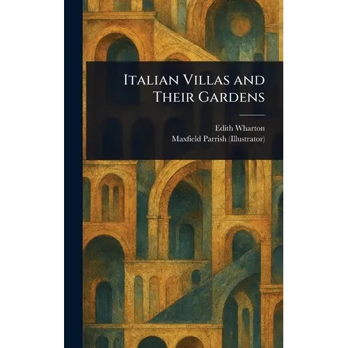 Italian Villas and Their Gardens - Hardcover
