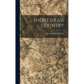 Short Grass Country - Hardcover