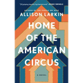 Home of the American Circus - Paperback