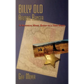 Billy Old, Arizona Ranger: A Historical Novel Based on a True Story - Hardcover