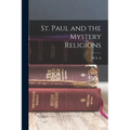 St. Paul and the Mystery Religions - Paperback