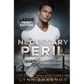 Necessary Peril: A Small-town Christian Romantic Suspense (Large Print)