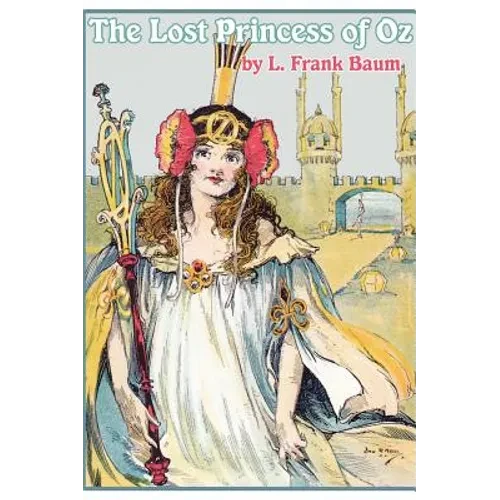The Lost Princess of Oz - Hardcover