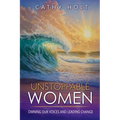 Unstoppable Women: Owning Our Voices and Leading Change - Paperback