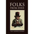 Folks from Dixie - Paperback