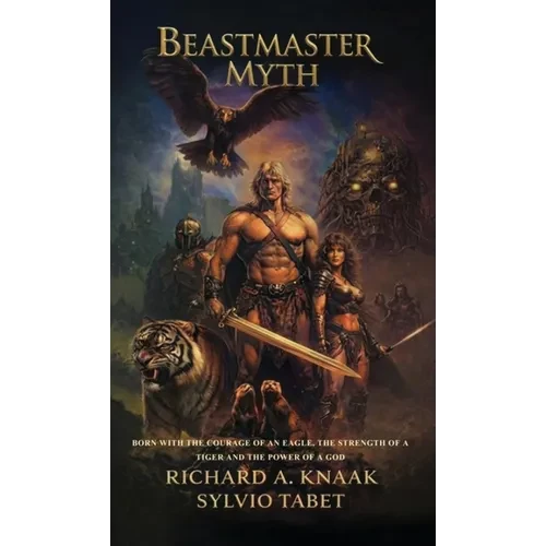 Beastmaster: Myth - Hardcover