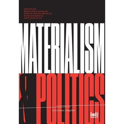 Materialism and Politics - Hardcover