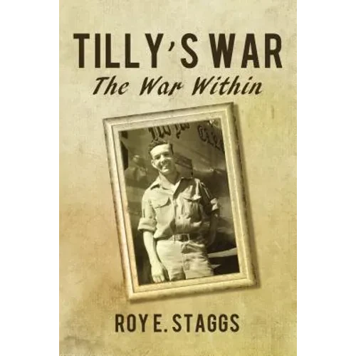 Tilly's War: The War Within - Hardcover