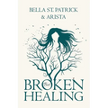 BROKEN but HEALING - Paperback