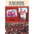The Great Adventure: Our Life Among Brazil's Canela People - Hardcover