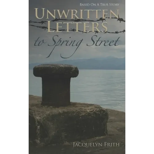 Unwritten Letters to Spring Street - Hardcover