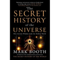 The Secret History of the Universe: How Ancient Wisdom Made the Modern World - Hardcover