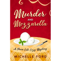 Murder and Mozzarella - Paperback