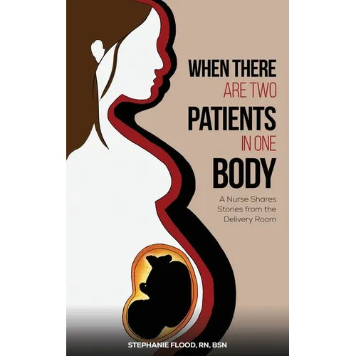 When There Are Two Patients in One Body