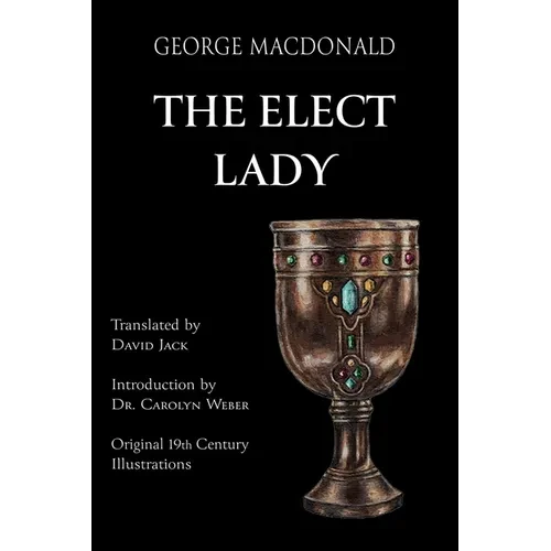 The Elect Lady (Translated): Scots-English Edition - Hardcover