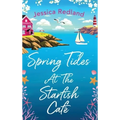 Spring Tides at The Starfish Cafe - Hardcover