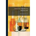 Aids to Tropical Medicine - Paperback