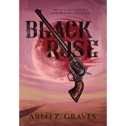 Black Rose - Hardcover