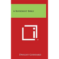 A Buddhist Bible - Hardcover