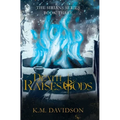 Death Raises Gods - Hardcover