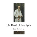 The Death of Ivan Ilych - Paperback