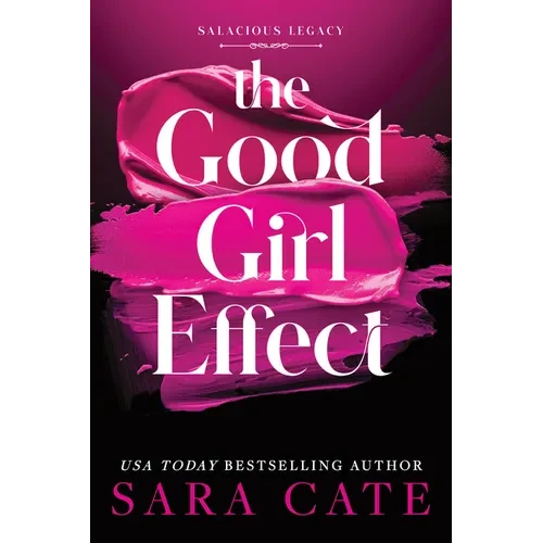 The Good Girl Effect - Hardcover