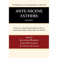 Ante-Nicene Fathers: Translations of the Writings of the Fathers Down to A.D. 325, Volume 4 - Paperback