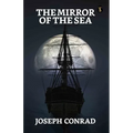 The Mirror Of The Sea - Paperback