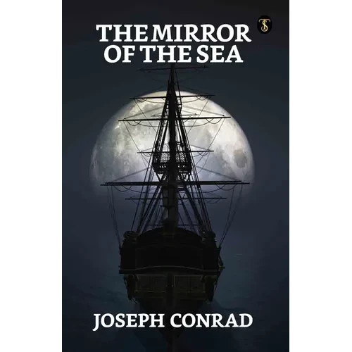 The Mirror Of The Sea - Paperback