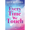 Every Time We Touch - Paperback