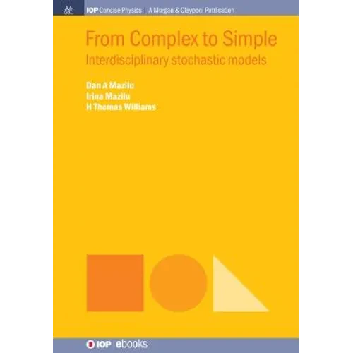 From Complex to Simple: Interdisciplinary Stochastic Models - Hardcover
