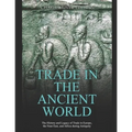Trade in the Ancient World: The History and Legacy of Trade in Europe, the Near East, and Africa during Antiquity - Paperback