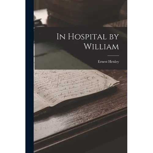 In Hospital by William - Paperback