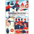 Pandemic Societies: A Critical Public Health Perspective - Paperback