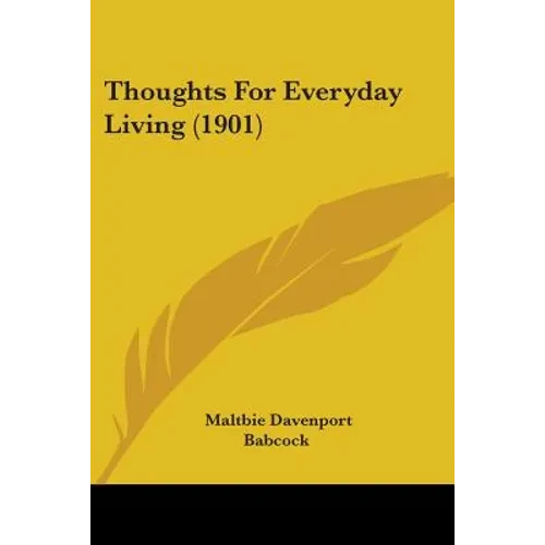 Thoughts For Everyday Living (1901) - Paperback