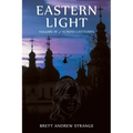 Eastern Light: Volume III of Across Latitudes - Paperback