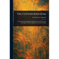 The Cotton Kingdom - Paperback