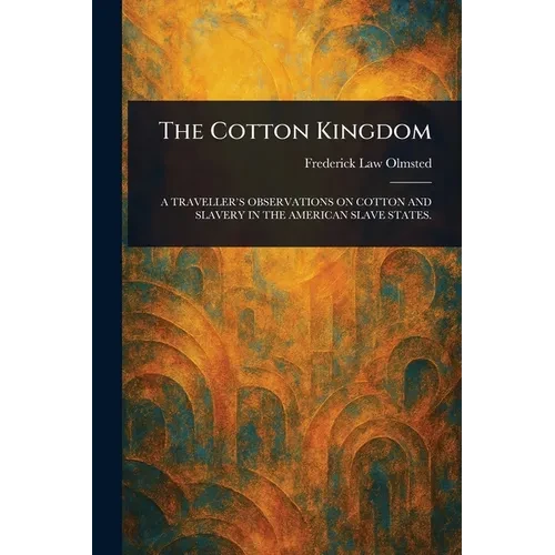 The Cotton Kingdom - Paperback