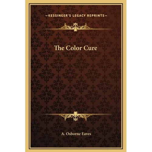 The Color Cure - Hardcover