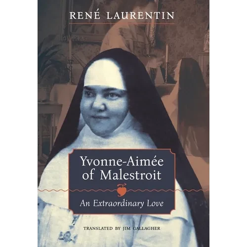Yvonne-Aimée of Malestroit: An Extraordinary Love - Hardcover