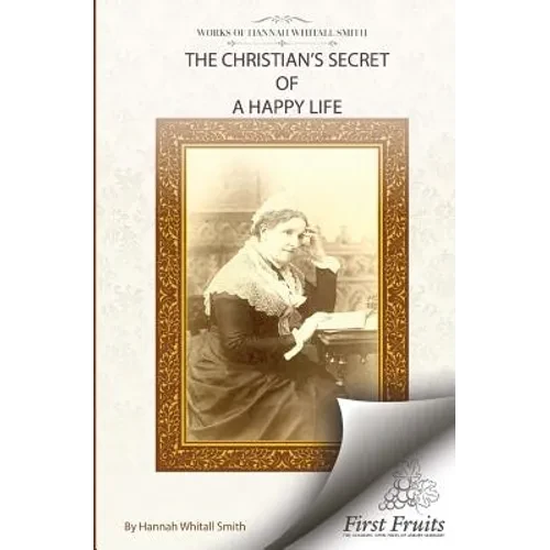 The Christian's Secret of A Happy Life - Paperback