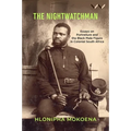 The Nightwatchman: Essays on Portraiture and the Black Male Figure in Colonial South Africa - Paperback