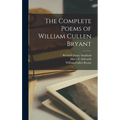 The Complete Poems of William Cullen Bryant