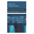 Digital Directions: Artificial Intelligence Pathways for Higher Education - Hardcover